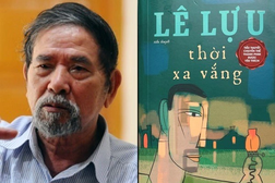 "Thời xa vắng" và những tác phẩm gây tiếng vang của nhà văn Lê Lựu